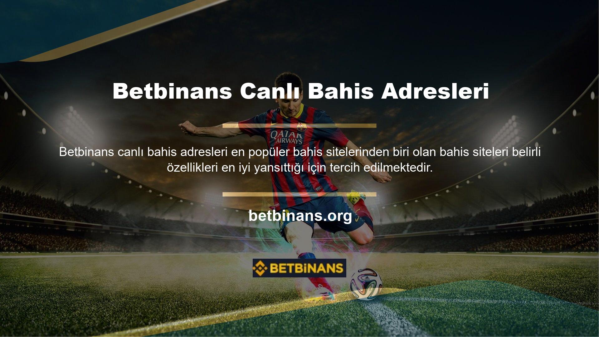 Böyle bir site olan Betbinans canlı bahis adresi casino sitesi Türkiye'de faaliyet göstermektedir